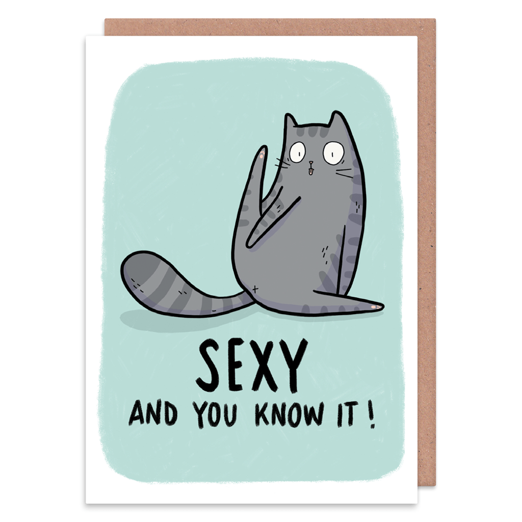 Sexy And You Know It Cat Greeting Card