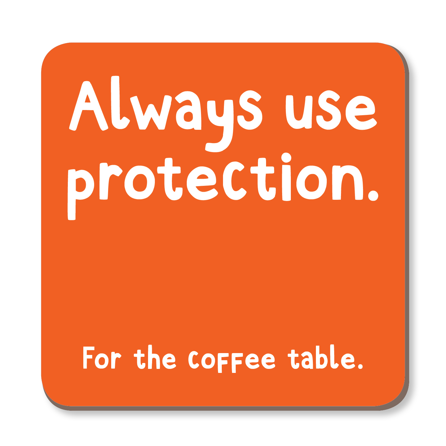 Always Use Protection For The Coffee Table Coaster by The Spork Collection - Whale and Bird