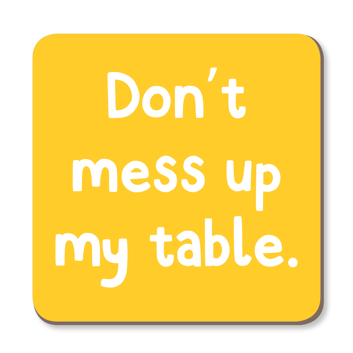 Don&#39;t Mess Up My Table Coaster by The Spork Collection - Whale and Bird