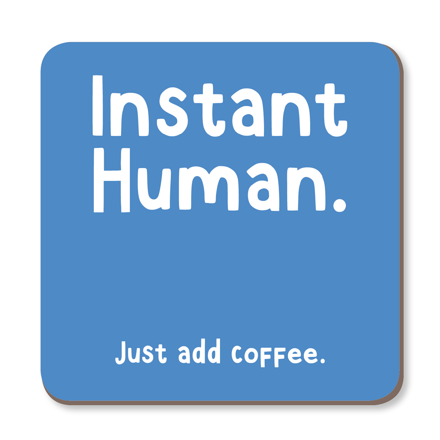 Instant Human Just Add Coffee Coaster by The Spork Collection - Whale and Bird